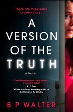 A Version of the Truth Paperback  by B P Walter
