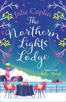 The Northern Lights Lodge (Romantic Escapes, Book 4)