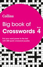 Big Book of Crosswords 4: 300 quick crossword puzzles (Collins Crosswords) Paperback  by Collins Puzzles