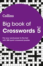 Big Book of Crosswords 5: 300 quick crossword puzzles (Collins Crosswords) Paperback  by Collins Puzzles