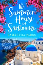 The Summer House in Santorini Paperback  by Samantha Parks