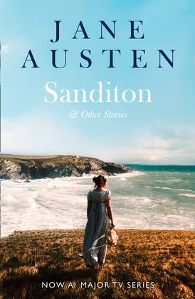 Sanditon: & Other Stories (Collins Classics)