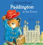 Paddington at the Tower Paperback  by Michael Bond