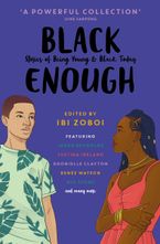 Black Enough: Stories of Being Young & Black in America eBook  by Ibi Zoboi
