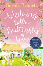 Wedding Bells at Butterfly Cove (Butterfly Cove, Book 2) Paperback  by Sarah Bennett