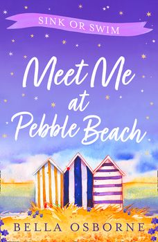 Meet Me at Pebble Beach: Part Three – Sink or Swim (Meet Me at Pebble Beach, Book 3)