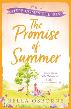 The Promise of Summer: Part Four – Here Comes the Sun