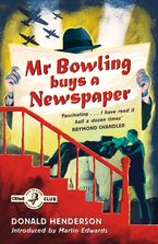 Mr Bowling Buys a Newspaper Paperback  by Donald Henderson