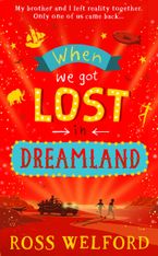 When We Got Lost in Dreamland Paperback  by Ross Welford