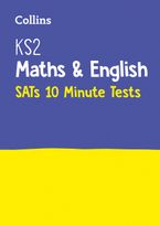 KS2 Maths and English SATs 10-Minute Tests: For the 2024 Tests (Collins KS2 SATs Practice) Paperback  by Collins KS2