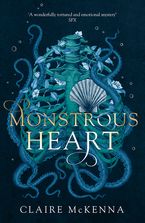 Monstrous Heart (The Deepwater Trilogy, Book 1)