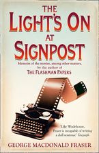 The Light’s On At Signpost: Memoirs of the Movies, among other matters