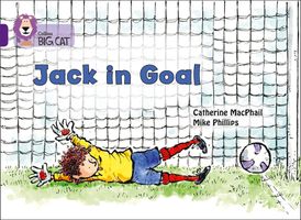 Jack in Goal: Band 08/Purple (Collins Big Cat)