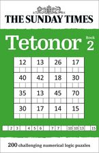 The Sunday Times Tetonor Book 2: 200 challenging numerical logic puzzles (The Sunday Times Puzzle Books) Paperback  by The Times Mind Games