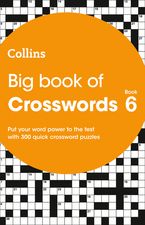Big Book of Crosswords 6: 300 quick crossword puzzles (Collins Crosswords) Paperback  by Collins Puzzles