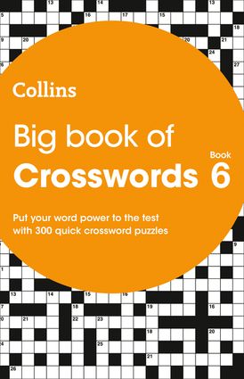Big Book of Crosswords 6: 300 quick crossword puzzles (Collins Crosswords)
