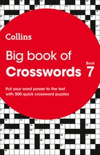 Big Book of Crosswords 7: 300 quick crossword puzzles (Collins Crosswords) Paperback  by Collins Puzzles