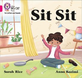 Collins Big Cat Phonics for Letters and Sounds – Sit Sit: Band 01A/Pink A