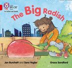 Collins Big Cat Phonics for Letters and Sounds – The Big Radish: Band 02A/Red A Paperback  by Jan Burchett