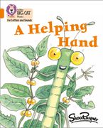 Collins Big Cat Phonics for Letters and Sounds – A Helping Hand: Band 06/Orange Paperback  by Shoo Rayner