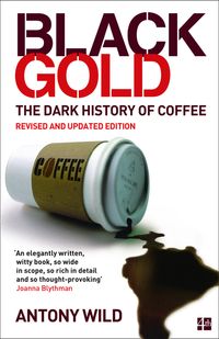 black-gold-the-dark-history-of-coffee