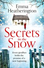 Secrets in the Snow Paperback  by Emma Heatherington