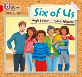 Collins Big Cat Phonics for Letters and Sounds – Six of us: Band 02A/Red A