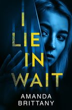 I Lie in Wait eBook DGO by Amanda Brittany
