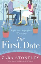 The First Date (The Zara Stoneley Romantic Comedy Collection, Book 6)