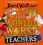 The World’s Worst Teachers by David Walliams,Helen McCrory,Jon Culshaw,Jan Ravens,Emma Fryer,James Goode,Adjoa Andoh,Paul Panting