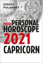 Capricorn 2021: Your Personal Horoscope eBook DGO by Joseph Polansky