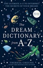 The Dream Dictionary from A to Z [Revised edition]: The Ultimate A–Z to Interpret the Secrets of Your Dreams Paperback  by Theresa Cheung