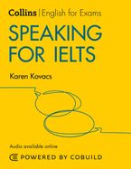 Speaking for IELTS (With Answers and Audio): IELTS 5-6+ (B1+) (Collins English for IELTS)
