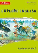 Collins Explore English – Explore English Teacher’s Guide: Stage 5