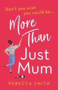 more-than-just-mum-more-than-just-mum-book-1