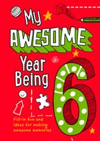 My Awesome Year being 6 Hardcover  by Kia Marie Hunt