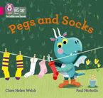 Collins Big Cat Phonics for Letters and Sounds – Pegs and Socks: Band 01B/Pink B Paperback  by Clare Helen Welsh
