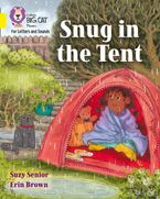 Collins Big Cat Phonics for Letters and Sounds – Snug in the Tent: Band 03/Yellow Paperback  by Suzy Senior