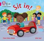 Collins Big Cat Phonics for Letters and Sounds – Sit in!: Band 01A/Pink A Paperback  by Clare Helen Welsh