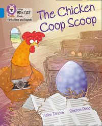 collins-big-cat-phonics-for-letters-and-sounds-the-chicken-coop-scoop-band-04blue