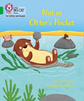 Collins Big Cat Phonics for Letters and Sounds – Not in Otter's Pocket!: Band 05/Green