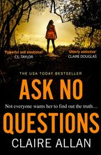 Ask No Questions Paperback  by Claire Allan