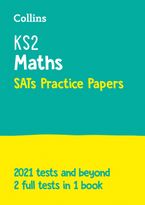 KS2 Maths SATs Practice Papers: For the 2024 Tests (Collins KS2 SATs Practice) Paperback  by Collins KS2
