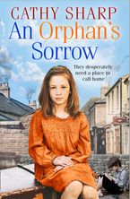 An Orphan’s Sorrow (Button Street Orphans) Paperback  by Cathy Sharp