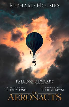 Falling Upwards: Inspiration for the Major Motion Picture The Aeronauts