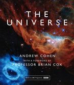 The Universe: The book of the BBC TV series presented by Professor Brian Cox Hardcover  by Andrew Cohen