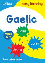 Easy Learning Gaelic Age 5-7: Ideal for learning at home (Collins Easy Learning Primary Languages) Paperback  by Collins Easy Learning
