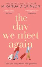 The Day We Meet Again Paperback  by Miranda Dickinson