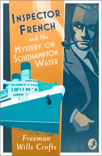 inspector-french-and-the-mystery-on-southampton-water-inspector-french-book-9