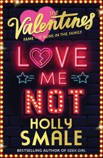 Love Me Not (The Valentines, Book 3) Paperback  by Holly Smale